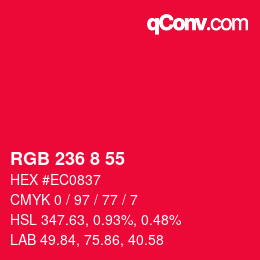 カラーコード: RGB 236 8 55 | qconv.com