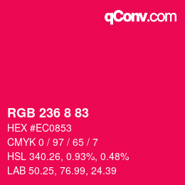 カラーコード: RGB 236 8 83 | qconv.com