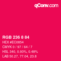 カラーコード: RGB 236 8 84 | qconv.com