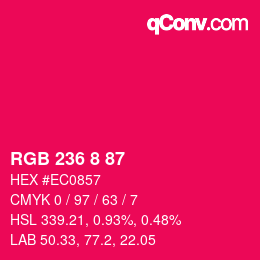 カラーコード: RGB 236 8 87 | qconv.com