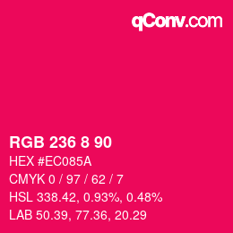 カラーコード: RGB 236 8 90 | qconv.com