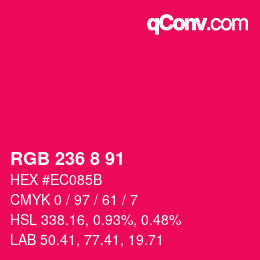 Color code: RGB 236 8 91 | qconv.com