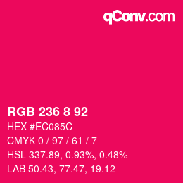 Color code: RGB 236 8 92 | qconv.com