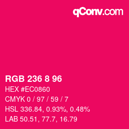 カラーコード: RGB 236 8 96 | qconv.com