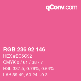 カラーコード: RGB 236 92 146 | qconv.com
