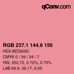 カラーコード: RGB 237.1 144.8 156 | qconv.com