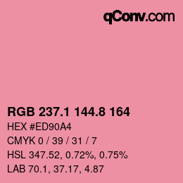 カラーコード: RGB 237.1 144.8 164 | qconv.com