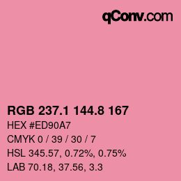 カラーコード: RGB 237.1 144.8 167 | qconv.com