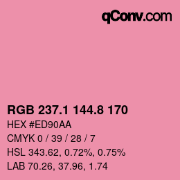 カラーコード: RGB 237.1 144.8 170 | qconv.com