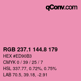 カラーコード: RGB 237.1 144.8 179 | qconv.com
