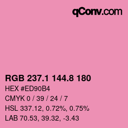 カラーコード: RGB 237.1 144.8 180 | qconv.com