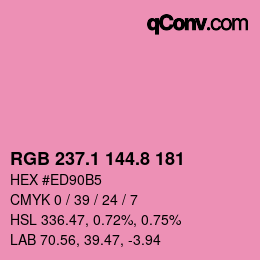 カラーコード: RGB 237.1 144.8 181 | qconv.com