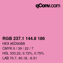 カラーコード: RGB 237.1 144.8 186 | qconv.com
