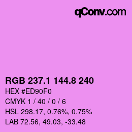 カラーコード: RGB 237.1 144.8 240 | qconv.com