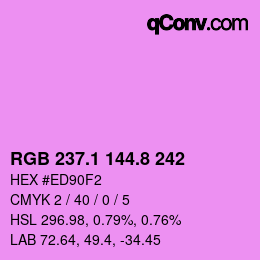 カラーコード: RGB 237.1 144.8 242 | qconv.com