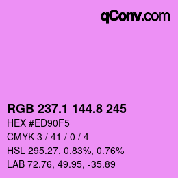 カラーコード: RGB 237.1 144.8 245 | qconv.com