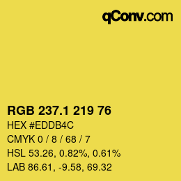 カラーコード: RGB 237.1 219 76 | qconv.com