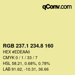 カラーコード: RGB 237.1 234.8 160 | qconv.com