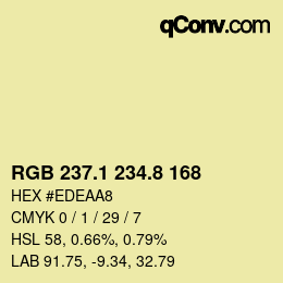 カラーコード: RGB 237.1 234.8 168 | qconv.com