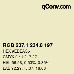 カラーコード: RGB 237.1 234.8 197 | qconv.com