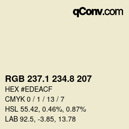 カラーコード: RGB 237.1 234.8 207 | qconv.com