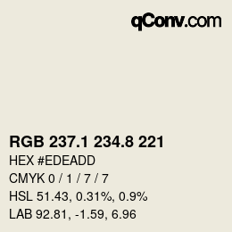 カラーコード: RGB 237.1 234.8 221 | qconv.com