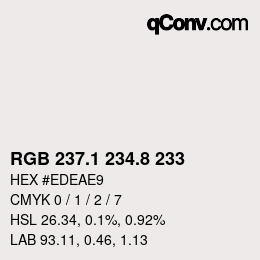 Color code: RGB 237.1 234.8 233 | qconv.com