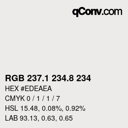 Color code: RGB 237.1 234.8 234 | qconv.com