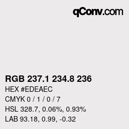 Color code: RGB 237.1 234.8 236 | qconv.com