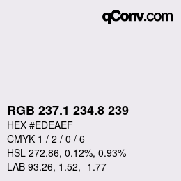 Farbcode: RGB 237.1 234.8 239 | qconv.com