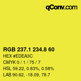 カラーコード: RGB 237.1 234.8 60 | qconv.com