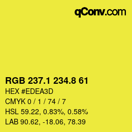 カラーコード: RGB 237.1 234.8 61 | qconv.com