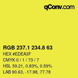 カラーコード: RGB 237.1 234.8 63 | qconv.com