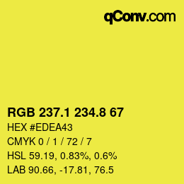 カラーコード: RGB 237.1 234.8 67 | qconv.com