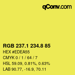 カラーコード: RGB 237.1 234.8 85 | qconv.com