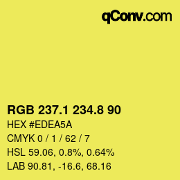 カラーコード: RGB 237.1 234.8 90 | qconv.com