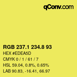カラーコード: RGB 237.1 234.8 93 | qconv.com
