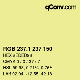 カラーコード: RGB 237.1 237 150 | qconv.com