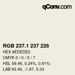 カラーコード: RGB 237.1 237 226 | qconv.com