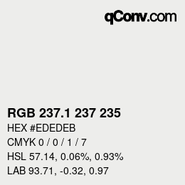 Color code: RGB 237.1 237 235 | qconv.com