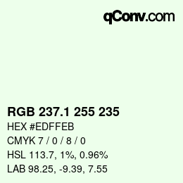 Color code: RGB 237.1 255 235 | qconv.com