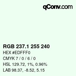 Color code: RGB 237.1 255 240 | qconv.com