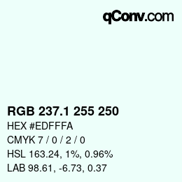 Color code: RGB 237.1 255 250 | qconv.com