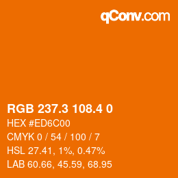 カラーコード: RGB 237.3 108.4 0 | qconv.com