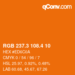 カラーコード: RGB 237.3 108.4 10 | qconv.com