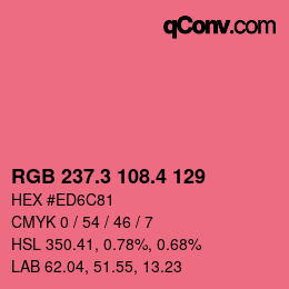 カラーコード: RGB 237.3 108.4 129 | qconv.com