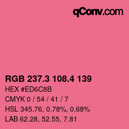 カラーコード: RGB 237.3 108.4 139 | qconv.com