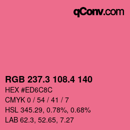 カラーコード: RGB 237.3 108.4 140 | qconv.com