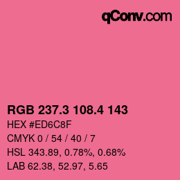 カラーコード: RGB 237.3 108.4 143 | qconv.com