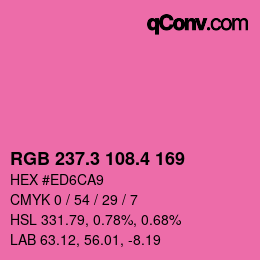 カラーコード: RGB 237.3 108.4 169 | qconv.com